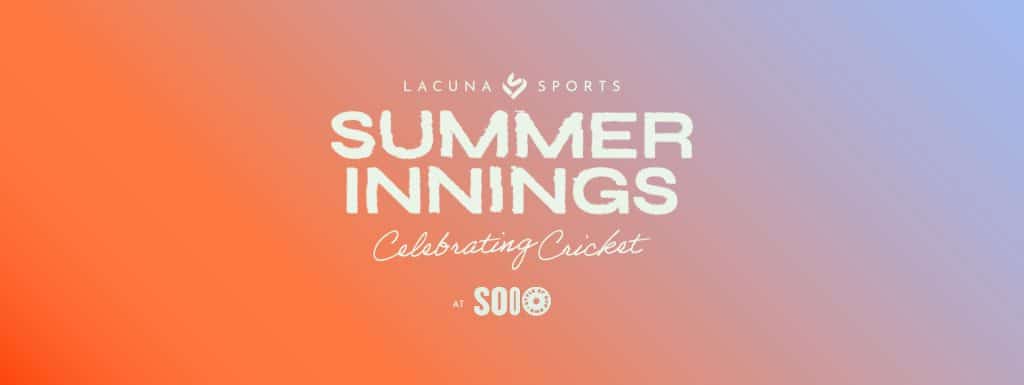 Lacuna Sports Presents: Summer Innings 1